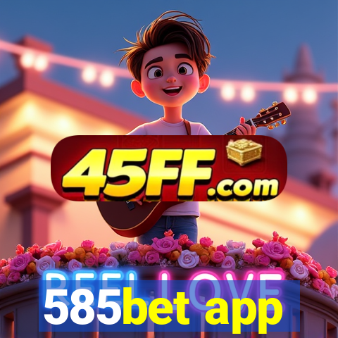 585bet app